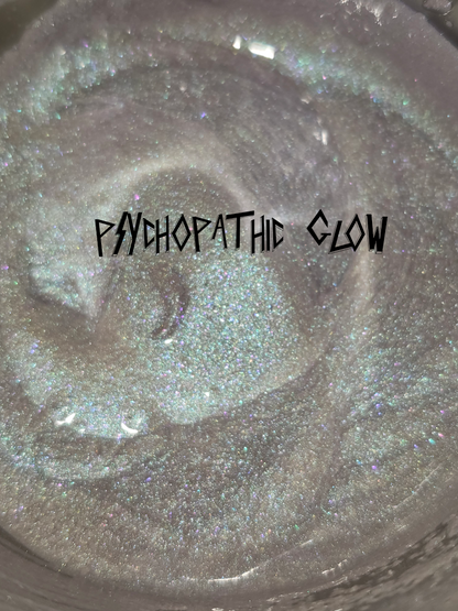 Psychopathic Glow